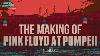 Why Pink Floyd At Pompeii Is A Must Watch Music Documentary